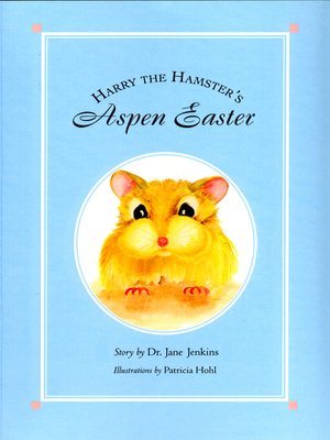 cover image of Harry the Hamster's Aspen Easter